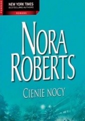 Okładka książki Cienie nocy Nora Roberts