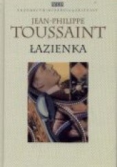 Okładka książki Łazienka Jean-Philippe Toussaint