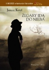Okładka książki Zegary idą do nieba Janusz Koryl