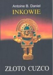 Okładka książki Inkowie Antoine B. Daniel