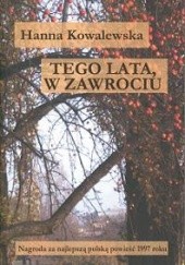 Okładka książki Tego lata w zawrociu Hanna Kowalewska