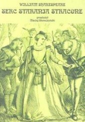 Okładka książki Serc starania stracone William Shakespeare