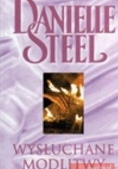 Okładka książki Wysłuchane modlitwy Danielle Steel