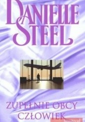 Okładka książki Zupełnie obcy człowiek Danielle Steel