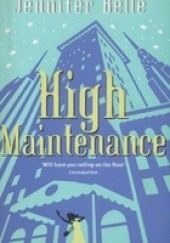 Okładka książki High Maintenance Jennifer Belle