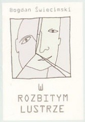 Okładka książki W rozbitym lustrze Bogdan Świecimski