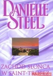 Okładka książki Zachód słońca w Saint-Tropez Danielle Steel