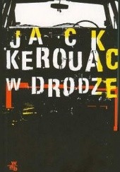 Okładka książki W drodze Jack Kerouac