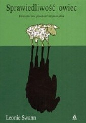 Okładka książki Sprawiedliwość owiec. Filozoficzna powieść kryminalna Leonie Swann