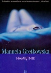 Okładka książki Namiętnik Manuela Gretkowska