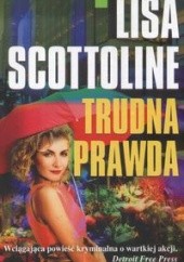 Okładka książki Trudna prawda Lisa Scottoline