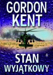 Okładka książki Stan wyjątkowy Gordon Kent