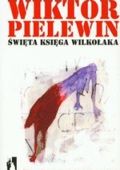 Okładka książki święta księga wilkołaka Wiktor Pielewin