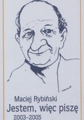 Okładka książki Jestem, więc piszę Maciej Rybiński