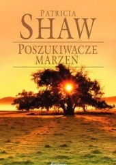 Okładka książki Poszukiwacze marzeń Patricia Shaw