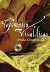 Okładka książki Tajemnica Vivaldiego Pedro Mendoza