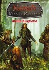 Okładka książki Książę Kaspian. Armia Kaspiana C.S. Lewis