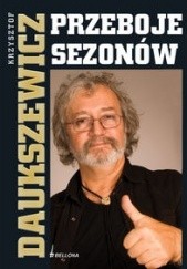 Okładka książki Przeboje sezonów Krzysztof Daukszewicz