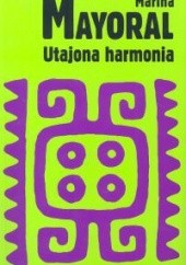 Okładka książki Utajona harmonia Marina Mayoral