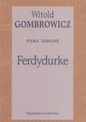 Okładka książki Ferdydurke. Pisma zebrane Witold Gombrowicz