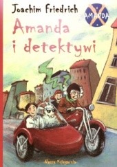 Okładka książki Amanda i detektywi Joachim Friedrich
