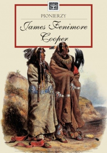 Okładka książki Pionierzy James Fenimore Cooper