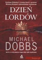 Okładka książki Dzień lordów Michael Dobbs