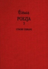 Okładka książki Poezja, cz. 3 - Utwory zebrane, tom IX Tadeusz Różewicz