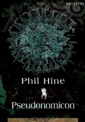 Okładka książki Pseudonomicon Phil Hine