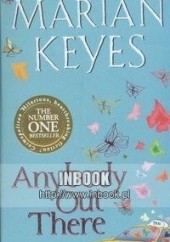 Okładka książki Anybody Out There Marian Keyes
