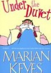 Okładka książki Under the Duvet Marian Keyes