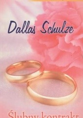 Okładka książki Ślubny kontrakt Dallas Schulze