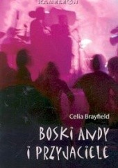 Okładka książki Boski Andy i przyjaciele Celia Brayfield