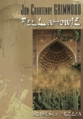 Okładka książki Fellahowie. Trzecia Arabeska Jon Courtenay Grimwood