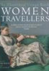 Okładka książki Illustrated Virago Book of Women Travellers M. Morris