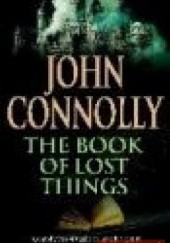 Okładka książki Book of Lost Things John Connolly