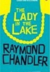 Okładka książki Lady in the Lake Raymond Chandler