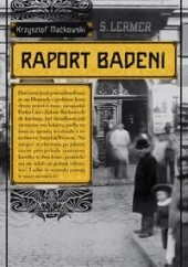 Okładka książki Raport Badeni Krzysztof Maćkowski