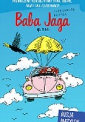 Okładka książki Baba Jaga sp. z o.o. Misja Matyldy Aleksandra Baryga