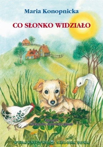 Okładka książki Co słonko widziało Maria Konopnicka