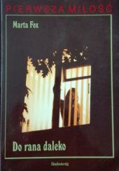 Okładka książki Do rana daleko Marta Fox