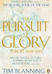 Okładka książki The Pursuit of Glory: Europe 1648-1815 Tim Blanning