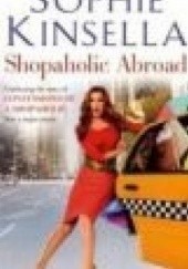 Okładka książki Shopaholic Abroad Sophie Kinsella