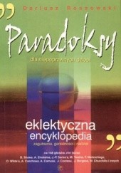 Okładka książki Paradoksy dla niepoprawnych dzieci. Elektryczna encyklopedia Dariusz Rossowski