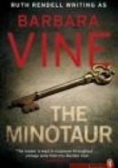 Okładka książki The Minotaur Barbara Vine