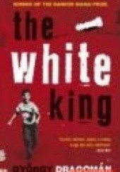 Okładka książki White King György Dragomán