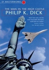 Okładka książki The Man in the High Castle Philip K. Dick