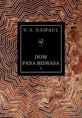 Okładka książki Dom pana Biswasa V.S. Naipaul