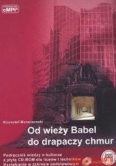 Okładka książki Wiedza o kulturze-od wieży babel do drapaczy chmur- CD Moraczewski