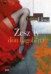 Okładka książki Zeszyty don Rigoberta Mario Vargas Llosa